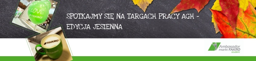 Jesienna edycja Targów Pracy Akademii Górniczo-Hutniczej - FAKRO